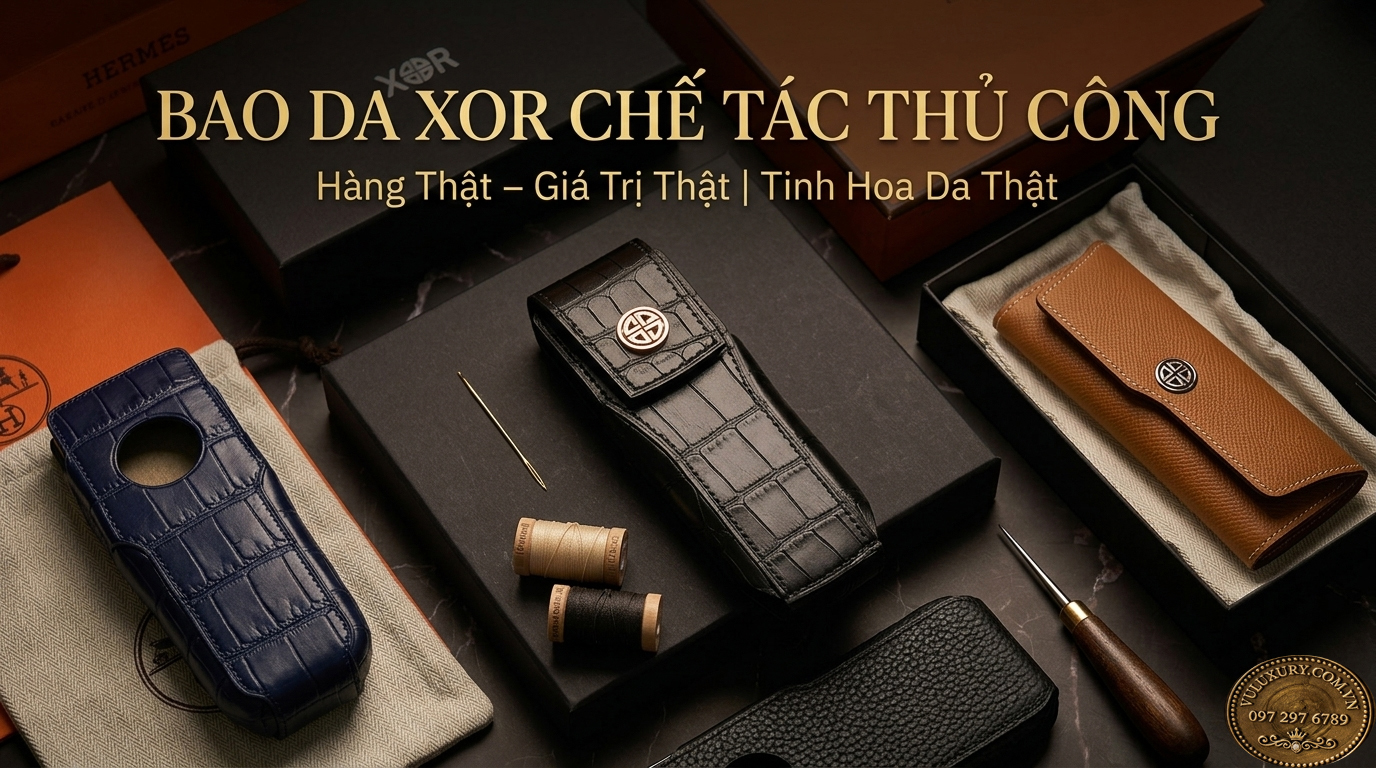 bao da điện thoại xor chế tác thủ công vuluxury